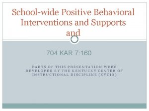 Schoolwide Positive Behavioral Interventions and Supports and 704