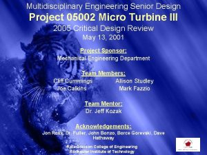 Multidisciplinary Engineering Senior Design Project 05002 Micro Turbine