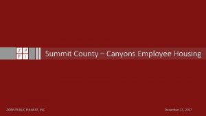 Summit County Canyons Employee Housing ZIONS PUBLIC FINANCE