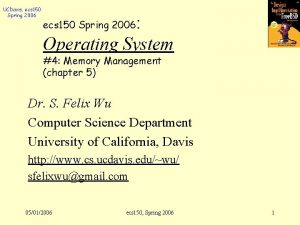 UCDavis ecs 150 Spring 2006 Operating System ecs
