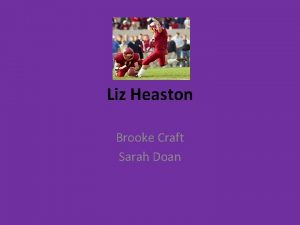 Liz Heaston Brooke Craft Sarah Doan Lizs Background