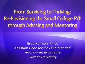 From Surviving to Thriving ReEnvisioning the Small College