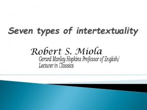 Seven types of intertextuality Introduction This article is