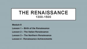 Lesson 1 the renaissance 1485