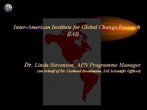 InterAmerican Institute for Global Change Research IAI Dr