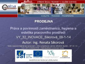 PRODEJNA Prva a povinnosti zamstnanc hygiena a estetika