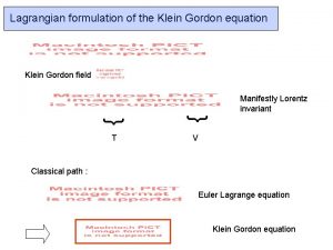 Lagrangian formulation of the Klein Gordon equation Klein