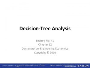 DecisionTree Analysis Lecture No 41 Chapter 12 Contemporary