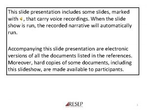 This slide presentation includes some slides marked with