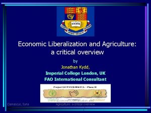Economic Liberalization and Agriculture a critical overview by