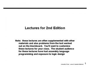 Lectures for 2 nd Edition Note these lectures