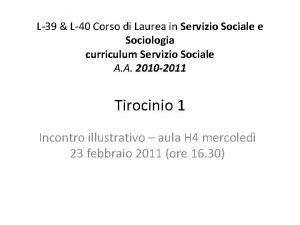 L39 L40 Corso di Laurea in Servizio Sociale