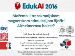 Moemo li transkranijskom magnetskom stimulacijom lijeiti Alzheimerovu bolest