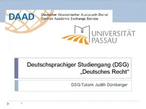 Deutschsprachiger Studiengang DSG Deutsches Recht DSGTutorin Judith Drnberger
