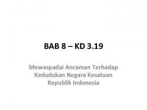 BAB 8 KD 3 19 Mewaspadai Ancaman Terhadap