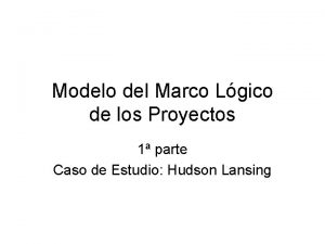 Modelo del Marco Lgico de los Proyectos 1