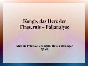 Kongo das Herz der Finsternis Fallanalyse Melanie Polutta