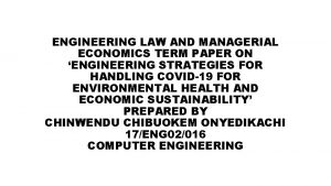 ENGINEERING LAW AND MANAGERIAL ECONOMICS TERM PAPER ON