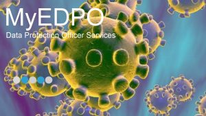 My EDPO Data Protection Officer Services 1 Agenda