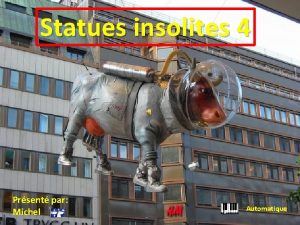 Statues insolites 4 Prsent par Michel Automatique Amsterdam