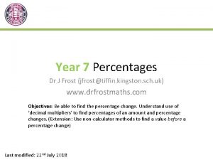 Year 7 Percentages Dr J Frost jfrosttiffin kingston