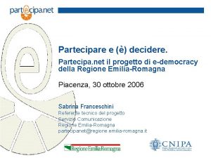 Partecipare e decidere Partecipa net il progetto di