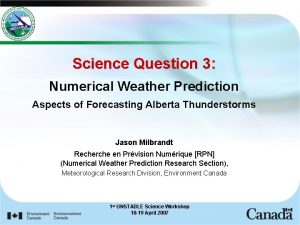 Science Question 3 Numerical Weather Prediction Aspects of