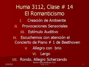 Huma 3112 Clase 14 El Romanticismo Creacin de