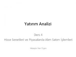 Yatrm Analizi Ders 4 Hisse Senetleri ve Piyasalarda