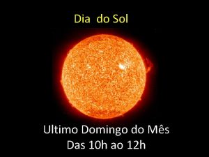 Dia do Sol Ultimo Domingo do Ms Das