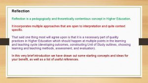 Reflection is a pedagogically and theoretically contentious concept