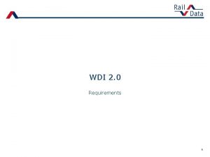 WDI 2 0 Requirements 1 Basic needs Support