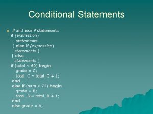 Conditional Statements u if and else if statements