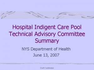 Hospital Indigent Care Pool Technical Advisory Committee Summary