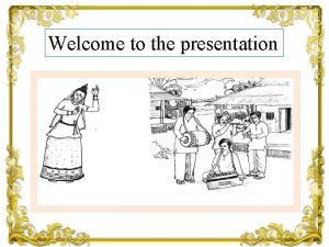Welcome to the presentation Introduction Md Mizanur Rahman