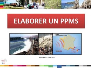 ELABORER UN PPMS Formation PPMS 2014 Construction dun