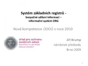 Systm zkladnch registr bezpen sdlen informac Informan systm