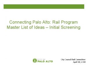 Connecting Palo Alto Rail Program Master List of