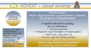 ADVENT Jzsef adventje DIGITLIS HITTANRA Javaslat A PPT