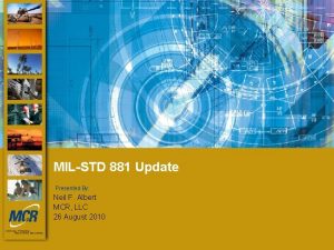 MILSTD 881 Update Presented By Neil F Albert