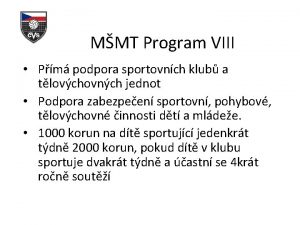 MMT Program VIII Pm podpora sportovnch klub a