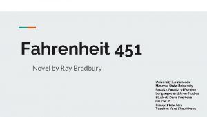 Fahrenheit 451 Novel by Ray Bradbury University Lomonosov