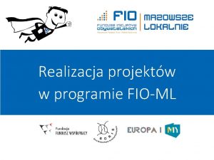 Realizacja projektw w programie FIOML 1 2 3