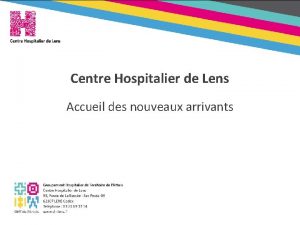 Centre Hospitalier de Lens Accueil des nouveaux arrivants