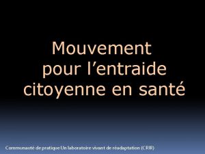 Mouvement pour lentraide citoyenne en sant Communaut de