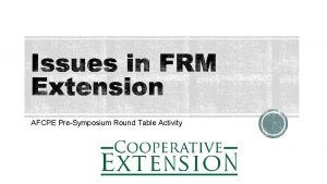 AFCPE PreSymposium Round Table Activity FarmRanch Financial Stress