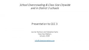School Overcrowding Class Size Citywide and in District