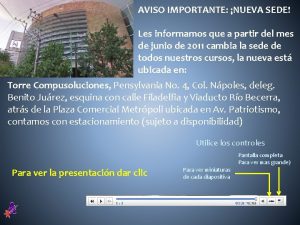 AVISO IMPORTANTE NUEVA SEDE Les informamos que a