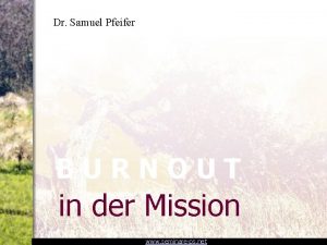 Dr Samuel Pfeifer BURNOUT in der Mission www