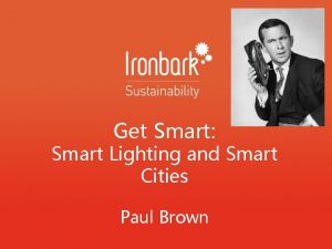 Get Smart Smart Lighting and Smart Cities Paul